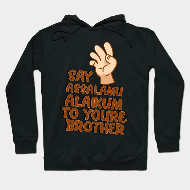 Say Assalamualaikum Hoodie by yatsky